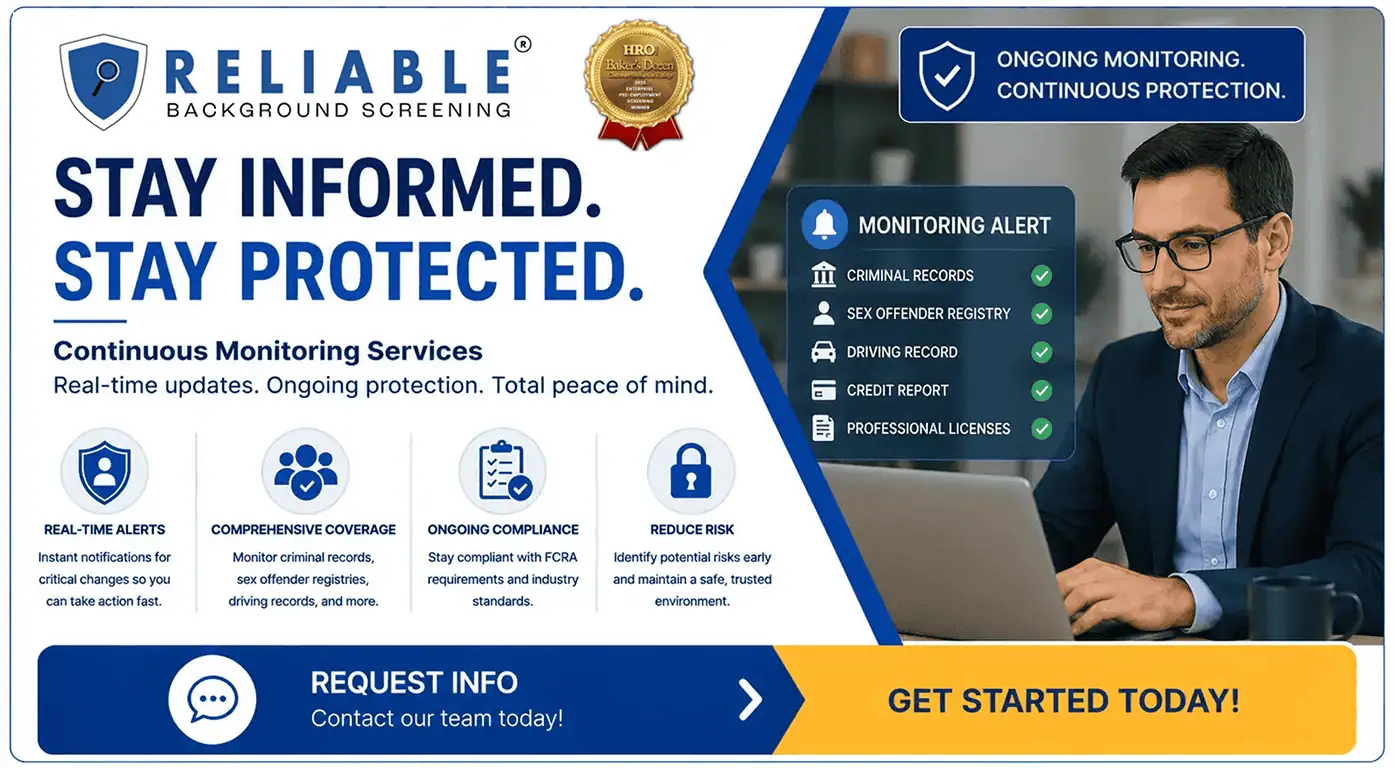 Reliable Background Screening Continuous Monitoring Background Screening CTA Banner Stay Informed Stay Protected with background checks through Reliable Background Screening